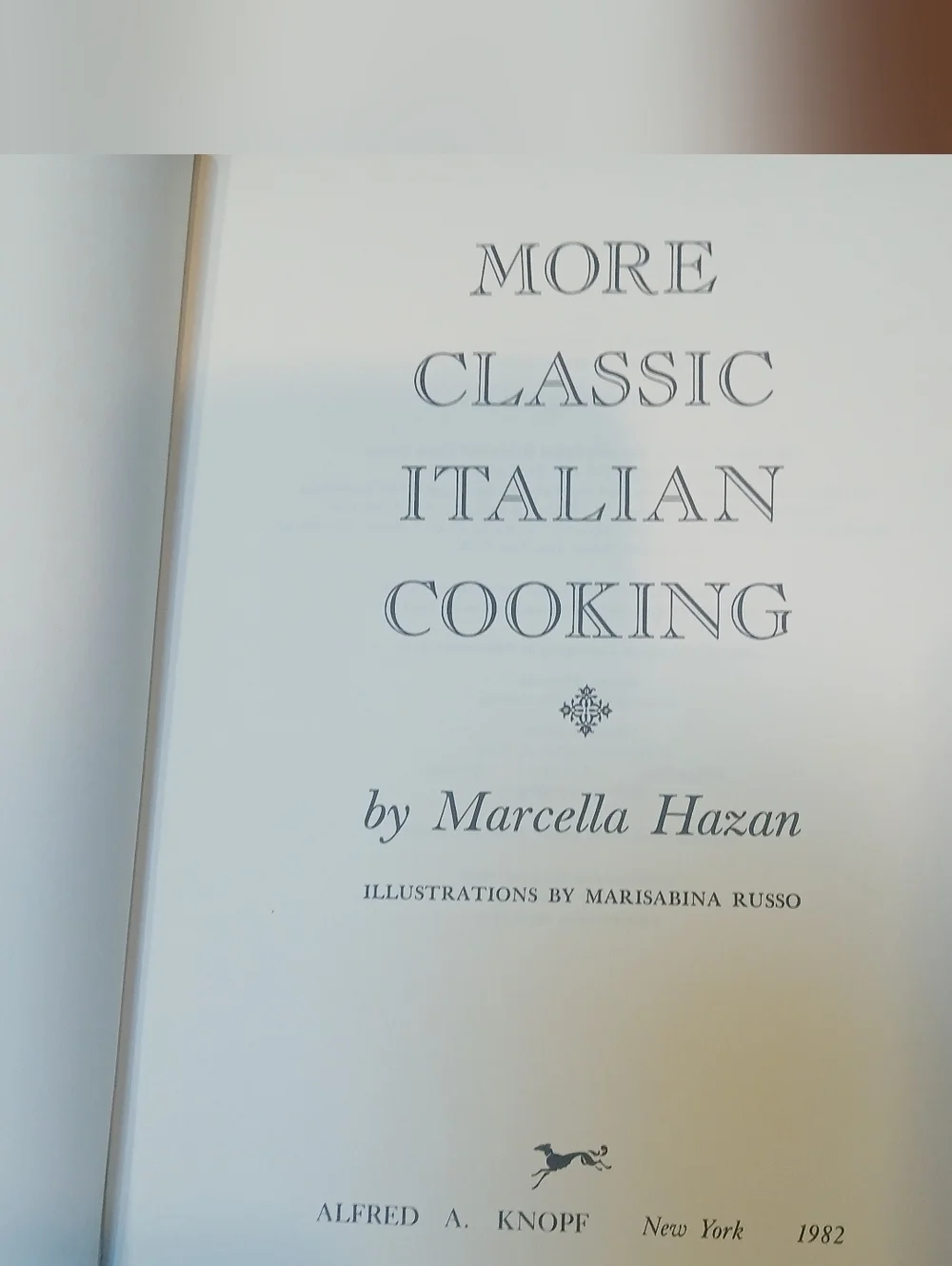 More Classic Italian Cooking by Marcella Hazan (1978, Hardcover) 5th Printing